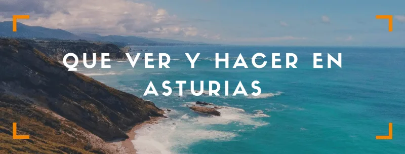 Las mejores cosas que ver y hacer en tu ruta por Asturias en 3 o 4 días